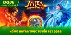 Nổ hũ Natra QQ88